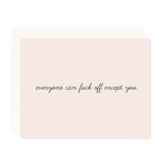 Except You Greeting Card