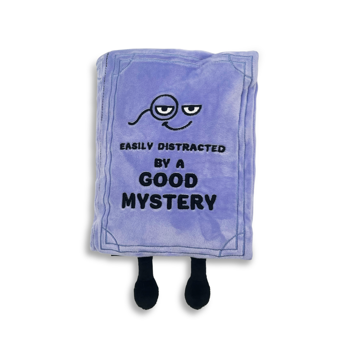 "Easily Distracted by a Good Mystery" Book Plush