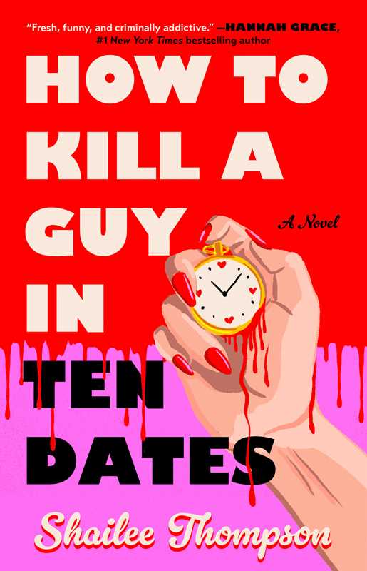 How to Kill a Guy in Ten Dates by Shailee Thompson