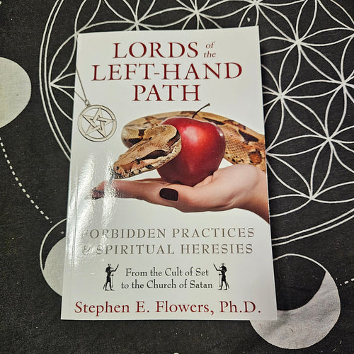 Lords of the Left-Hand Path by Stephen E. Flowers