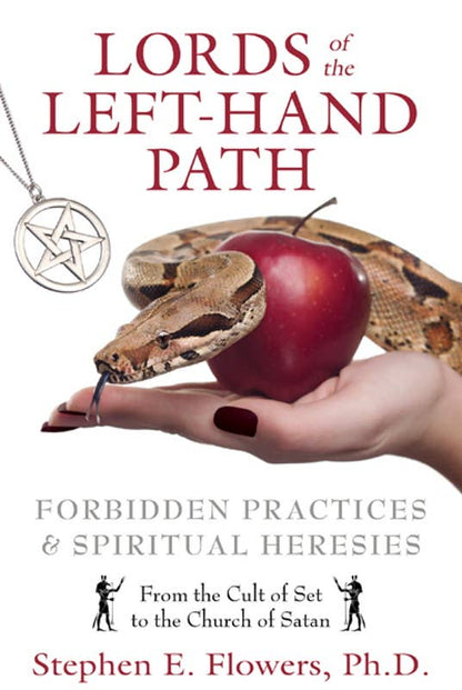 Lords of the Left-Hand Path by Stephen E. Flowers